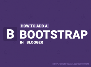 How to add bootstrap 3.0 to blogger