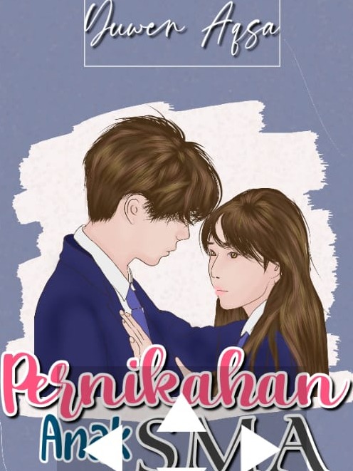 Download Novel Pernikahan Anak Sma Full Episode
